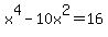 x%5E4-10x%5E2=16+