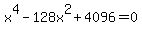 x%5E4-128x%5E2%2B4096=0