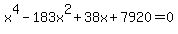 x%5E4-183x%5E2%2B38x%2B7920=0