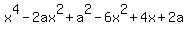 x%5E4-2ax%5E2%2Ba%5E2-6x%5E2%2B4x%2B2a
