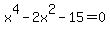x%5E4-2x%5E2-15=0