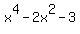 x%5E4-2x%5E2-3