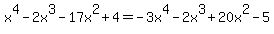 x%5E4-2x%5E3-17x%5E2%2B4=-3x%5E4-2x%5E3%2B20x%5E2-5
