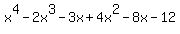 x%5E4-2x%5E3-3x%2B4x%5E2-8x-12