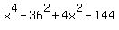 x%5E4-36%5E2%2B4x%5E2-144