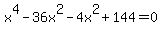 x%5E4-36x%5E2-4x%5E2%2B144=0