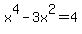 x%5E4-3x%5E2+=+4