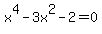 x%5E4-3x%5E2-2=0