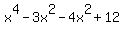 x%5E4-3x%5E2-4x%5E2%2B12