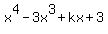 x%5E4-3x%5E3%2Bkx%2B3