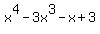 x%5E4-3x%5E3-x%2B3