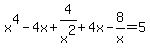 x%5E4-4x%2B4%2Fx%5E2%2B4x-8%2Fx=5