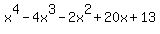 x%5E4-4x%5E3-2x%5E2%2B20x%2B13