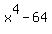 x%5E4-64
