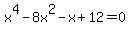 x%5E4-8x%5E2-x%2B12=0