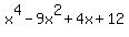 x%5E4-9x%5E2%2B4x%2B12
