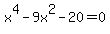 x%5E4-9x%5E2-20=0