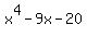 x%5E4-9x-20