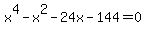 x%5E4-x%5E2+-+24x-144=0