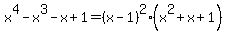 x%5E4-x%5E3-x%2B1+=+%28x-1%29%5E2%28x%5E2%2Bx%2B1%29