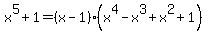 x%5E5%2B1+=+%28x-1%29%28x%5E4-x%5E3%2Bx%5E2%2B1%29
