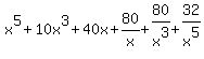 x%5E5%2B10x%5E3%2B40x%2B80%2Fx%2B80%2Fx%5E3%2B32%2Fx%5E5
