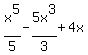 x%5E5%2F5+-+5x%5E3%2F3+%2B+4x
