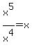 x%5E5%2Fx%5E4=x