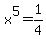 x%5E5=1%2F4
