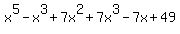 x%5E5-x%5E3%2B7x%5E2%2B7x%5E3-7x%2B49
