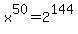 x%5E50=2%5E144