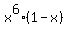 x%5E6%2A%281-x%29