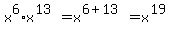 x%5E6%2Ax%5E%2813%29+=+x%5E%286%2B13%29+=+x%5E%2819%29