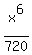 x%5E6%2F720