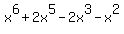 x%5E6+%2B+2x%5E5+-+2x%5E3+-+x%5E2