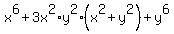 x%5E6+%2B+3x%5E2%2Ay%5E2%2A%28x%5E2+%2B+y%5E2%29+%2B+y%5E6