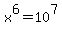 x%5E6+=+10%5E7