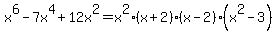 x%5E6-7x%5E4%2B12x%5E2=x%5E2%28x%2B2%29%28x-2%29%28x%5E2-3%29