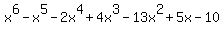 x%5E6-x%5E5-2x%5E4%2B4x%5E3-13x%5E2%2B5x-10