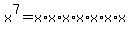 x%5E7+=+x%2Ax%2Ax%2Ax%2Ax%2Ax%2Ax