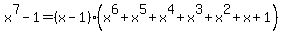 x%5E7-1=%28x-1%29%28x%5E6%2Bx%5E5%2Bx%5E4%2Bx%5E3%2Bx%5E2%2Bx%2B1%29