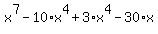 x%5E7-10%2Ax%5E4%2B3%2Ax%5E4-30%2Ax