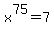 x%5E75=7