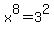 x%5E8+=+3%5E2