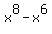 x%5E8-x%5E6