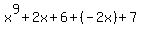 x%5E9%2B2x%2B6%2B%28-2x%29%2B+7