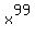 x%5E99