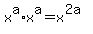 x%5Ea%2Ax%5Ea+=+x%5E%282a%29