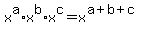 x%5Ea%2Ax%5Eb%2Ax%5Ec+=+x%5E%28a%2Bb%2Bc%29