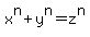 x%5En%2By%5En+=+z%5En